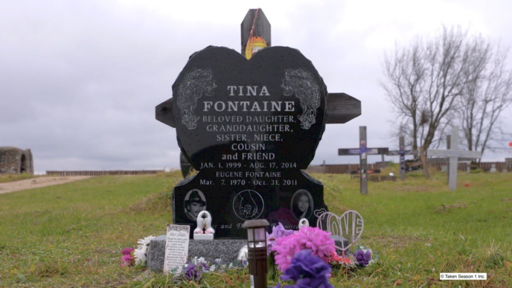 Taken will dedicate an episode to the Tina Fontaine case.   Director: Cam Bennett   Writer: Jacquie Black